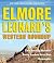 Elmore Leonard's Western Roundup: The Bounty Hunters, Forty Lashes Less One, and Gunsights
