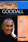 Jane Goodall: Legendary Primatologist (Signature Lives: Modern World)