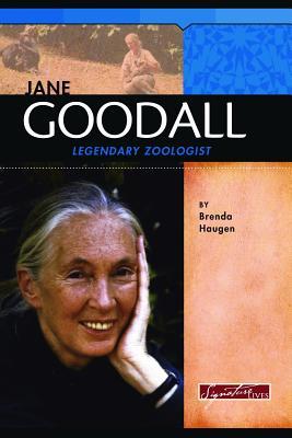 Jane Goodall: Legendary Primatologist (Signature Lives: Modern World)