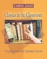 Classics in the Classroom: Designing Accessible Literature Lessons Classics in the Classroom: Designing Accessible Literature Lessons