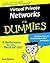 Virtual Private Networks For Dummies by Mark S. Merkow