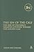 The Sin of the Calf: The Rise of the Bible's Negative Attitude Toward the Golden Calf (The Library of Hebrew Bible/Old Testament Studies, 523)