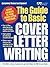 The Guide to Basic Cover Letter Writing