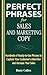 Perfect Phrases for Sales and Marketing Copy by Barry Callen