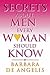 Secrets About Men Every Woman Should Know by Barbara De Angelis