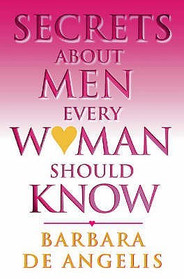 Secrets About Men Every Woman Should Know (Paperback)