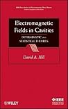 Electromagnetic Fields in Cavities: Deterministic and Statistical Theories (IEEE Press Series on Electromagnetic Wave Theory) Electromagnetic Fields in Cavities: Deterministic and Statistical Theories (IEEE Press Series on Electromagnetic Wave Theory)
