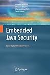 Embedded Java Security: Security for Mobile Devices