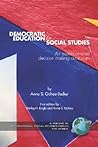 Democratic Education for Social Studies: An Issues-Centered Decision Making Curriculum