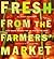 Fresh from the Farmers' Market by Janet Fletcher
