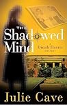 The Shadowed Mind by Julie Cave