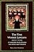 The First Women Lawyers by Mary Jane Mossman