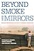 Beyond Smoke and Mirrors: M...