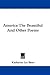 America The Beautiful And Other Poems