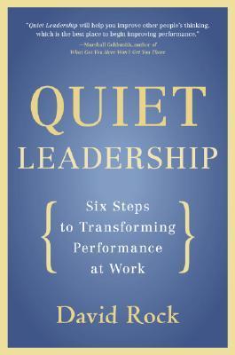 Cover of Quiet Leadership: Six Steps to Transforming Performance at Work