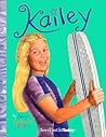 Kailey by Amy Goldman Koss