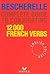 Complete Guide to Conjugating by Bescherelle