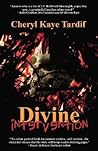 Divine Intervention by Cheryl Kaye Tardif