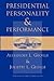 Presidential Personality And Performance by Alexander L. George