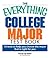The Everything College Major Test Book: 10 Tests to Help You Choose the Major That Is Right for You