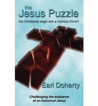 The Jesus Puzzle: Did Christianity Begin with a Mythical Christ? Challenging the Existence of an Historical Jesus (Paperback)