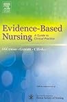 Evidence-Based Nursing: A Guide to Clinical Practice Evidence-Based Nursing: A Guide to Clinical Practice