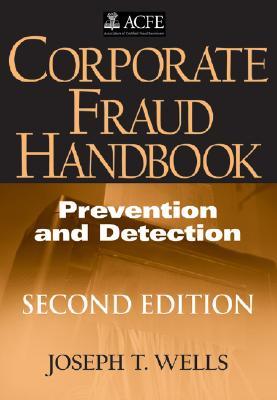 Corporate Fraud Handbook: Prevention and Detection (Hardcover)