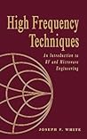 High Frequency Techniques: An Introduction to RF and Microwave Design and Computer Simulation (IEEE Press)
