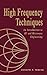 High Frequency Techniques: An Introduction to RF and Microwave Design and Computer Simulation (IEEE Press)