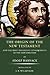 The Origin of the New Testament & the Most Important Consequences of the New Creation