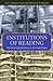 Institutions of Reading: Th...