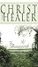 Christ the Healer by F.F. Bosworth Christ the Healer by F.F. Bosworth