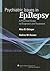 Psychiatric Issues in Epilepsy: A Practical Guide to Diagnosis And Treatment