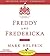 Freddy & Fredericka by Mark Helprin Freddy & Fredericka by Mark Helprin