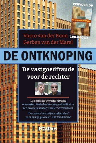 De ontknoping - De vastgoedfraude voor de rechter