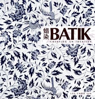 Batik Creating An Identity