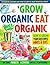 Grow Organic, Eat Organic
