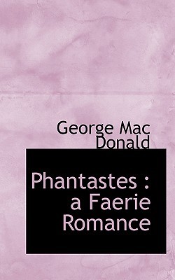 Phantastes: a Faerie Romance