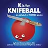 K is for Knifeball by Avery Monsen