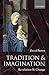 Tradition and Imagination: ...