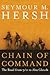 Chain of Command: The Road from 9/11 to Abu Ghraib