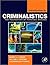 Introduction to Criminalistics: The Foundation of Forensic Science