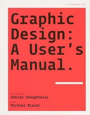 Graphic Design: A User's Manual (Paperback)