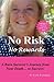 No Risk No Rewards by Kelly Falardeau