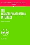 The Lexicon-Encyclopedia Interface (Current Research in the Semantics / Pragmatics Interface, 5)