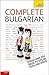 Complete Bulgarian with Two Audio CDs: A Teach Yourself Guide (Teach Yourself Language)