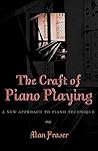 The Craft of Piano Playing: A New Approach to Piano Technique