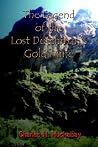 The Legend of the Lost Dutchman's Gold Mine The Legend of the Lost Dutchman's Gold Mine