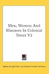 Men, Women And Manners In Colonial Times V2