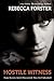 Hostile Witness by Rebecca Forster Hostile Witness by Rebecca Forster